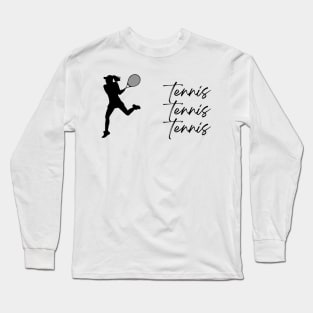 Tennis Tennis Tennis Woman Long Sleeve T-Shirt